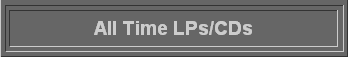  All Time LPs/CDs 