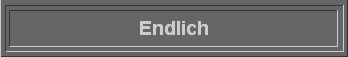  Endlich 