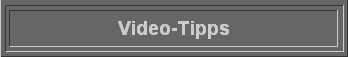  Video-Tipps 